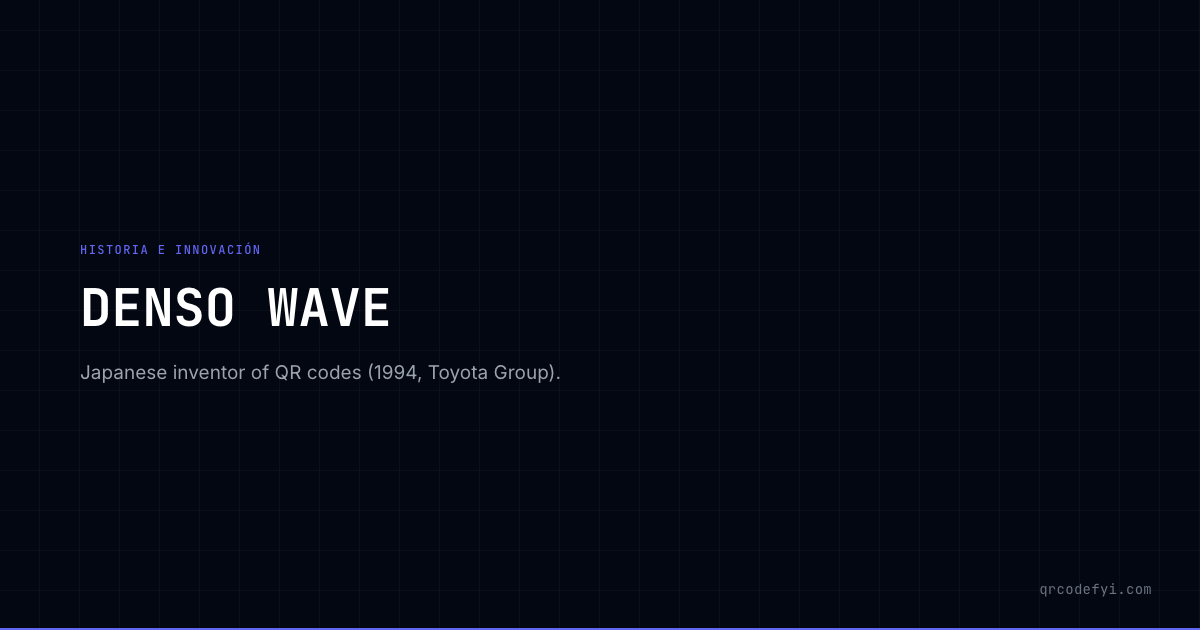 DENSO WAVE — GlossaryTerm Guide — QRCodeFYI — QRCodeFYI