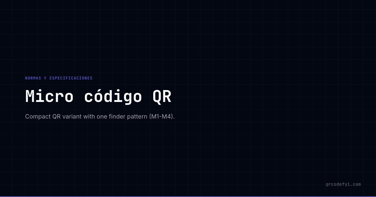 Micro QR Code — GlossaryTerm Guide — QRCodeFYI — QRCodeFYI