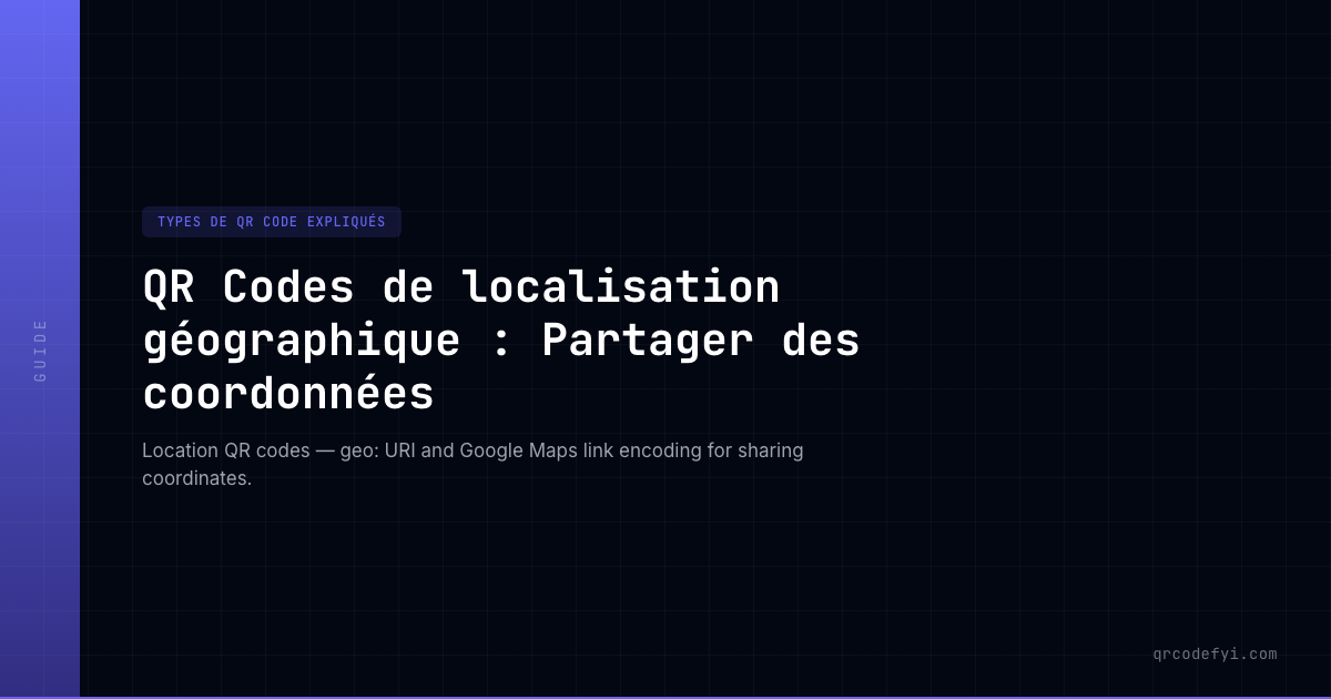 QR Codes de localisation géographique : Partager des coordonnées ...