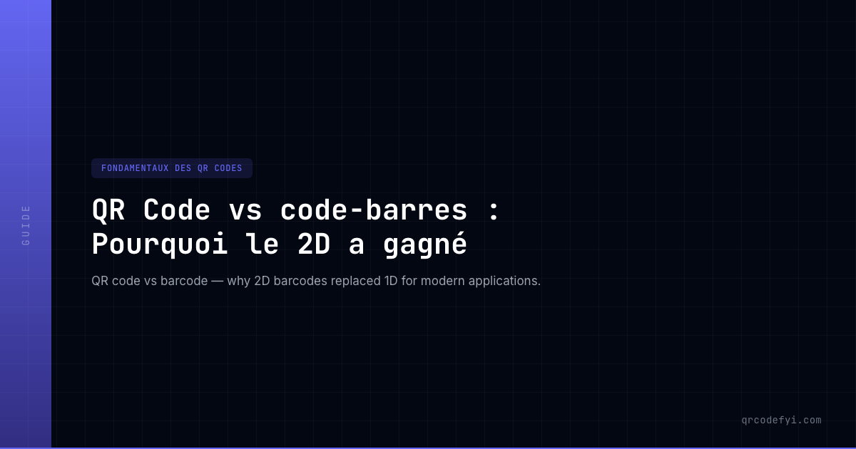 Code L Code QR vs. code-barres : pourquoi le 2D l'a emporté — QRCodeFYI