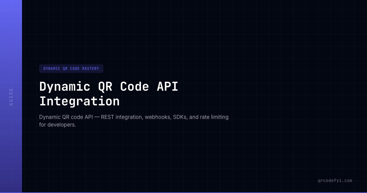 Dynamic QR Code API Integration — QRCodeFYI