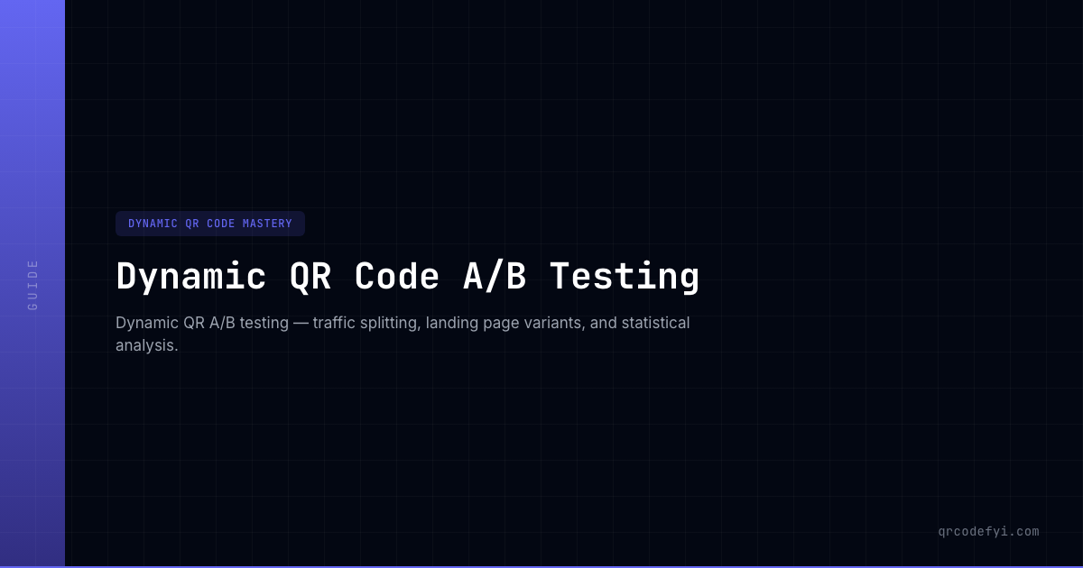 Dynamic QR Code A/B Testing — QRCodeFYI