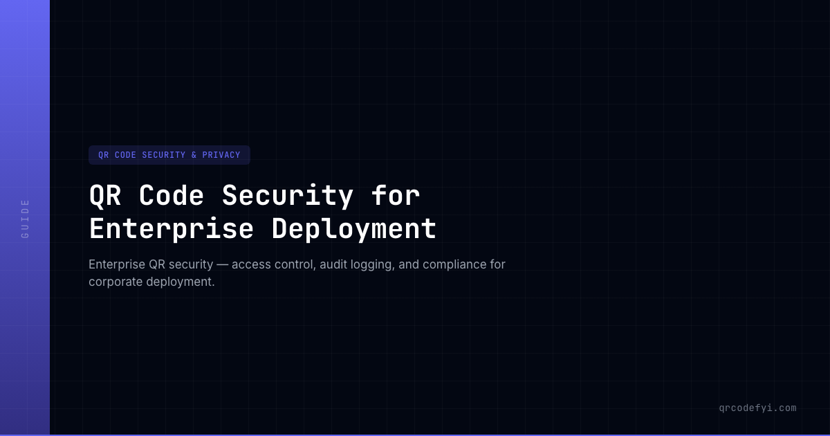 Company Security Code Example QR Code Security for Enterprise Deployment — QRCodeFYI