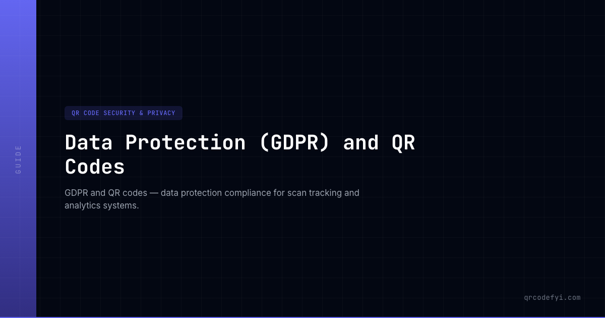 Qr Code Data Protection Data Protection (GDPR) and QR Codes — QRCodeFYI