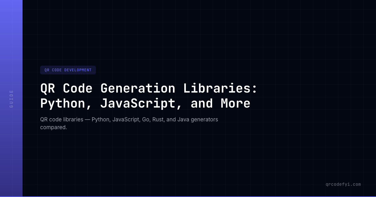 QR Code Generation Libraries: Python, JavaScript, and More — QRCodeFYI