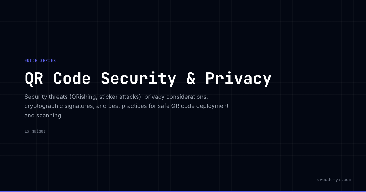QR Code Security & Privacy — QRCodeFYI